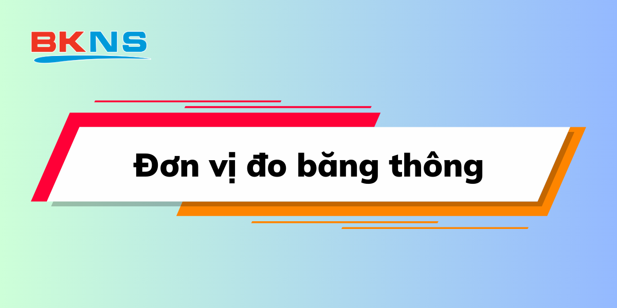 Đơn vị đo băng thông