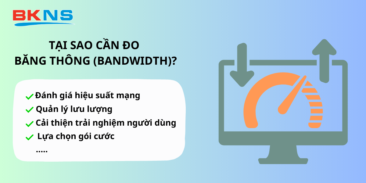 Tại sao cần đo Bandwidth (băng thông)?