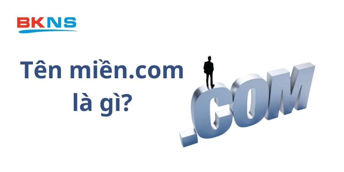 Tên miền .com là gì?