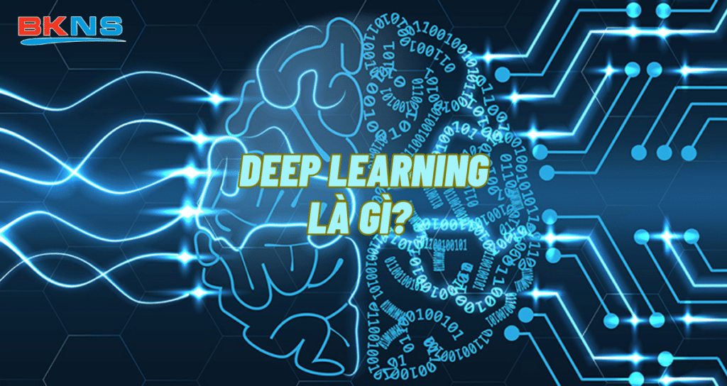 Deep Learning L G Kh I Qu T V Deep Learning C N B N Bkns