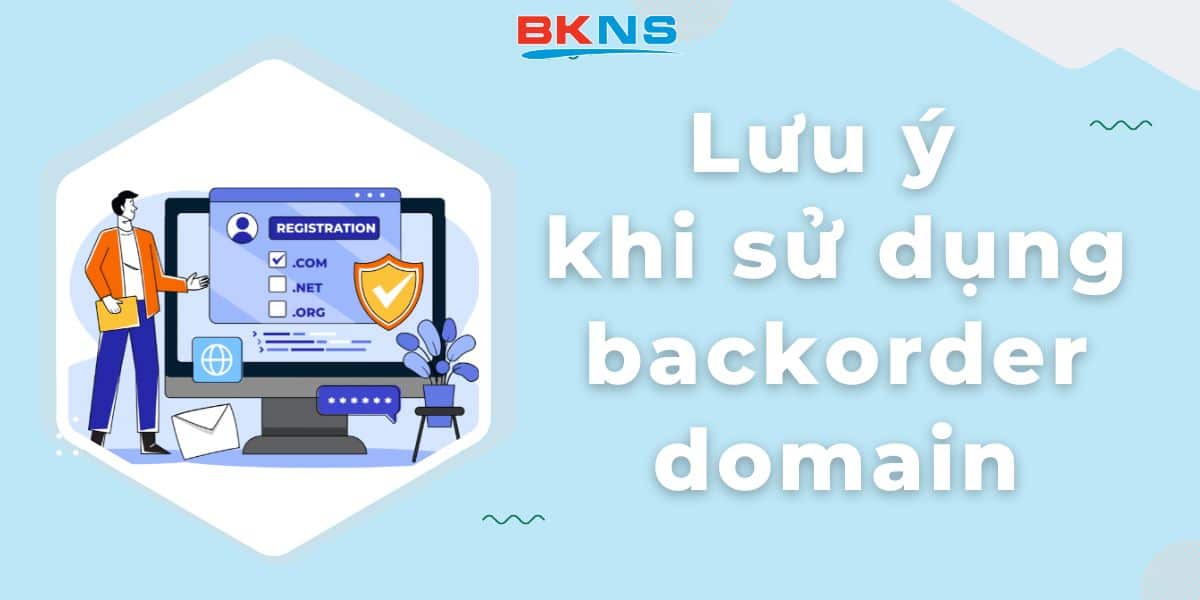 Lưu ý khi sử dụng backorder domain