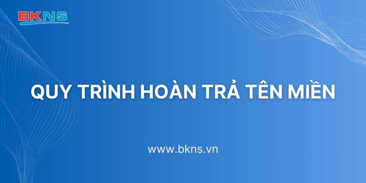 Quy trình hoàn trả tên miền