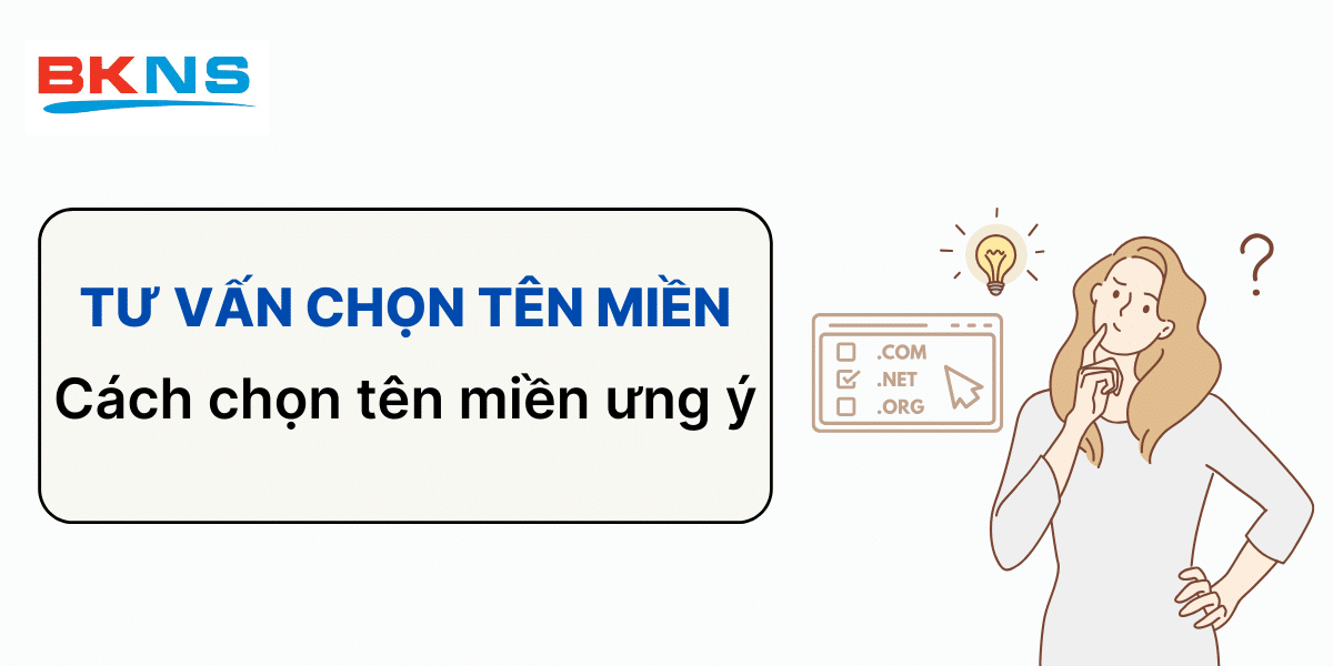 Tư vấn chọn tên miền, cách chọn tên miền ưng ý