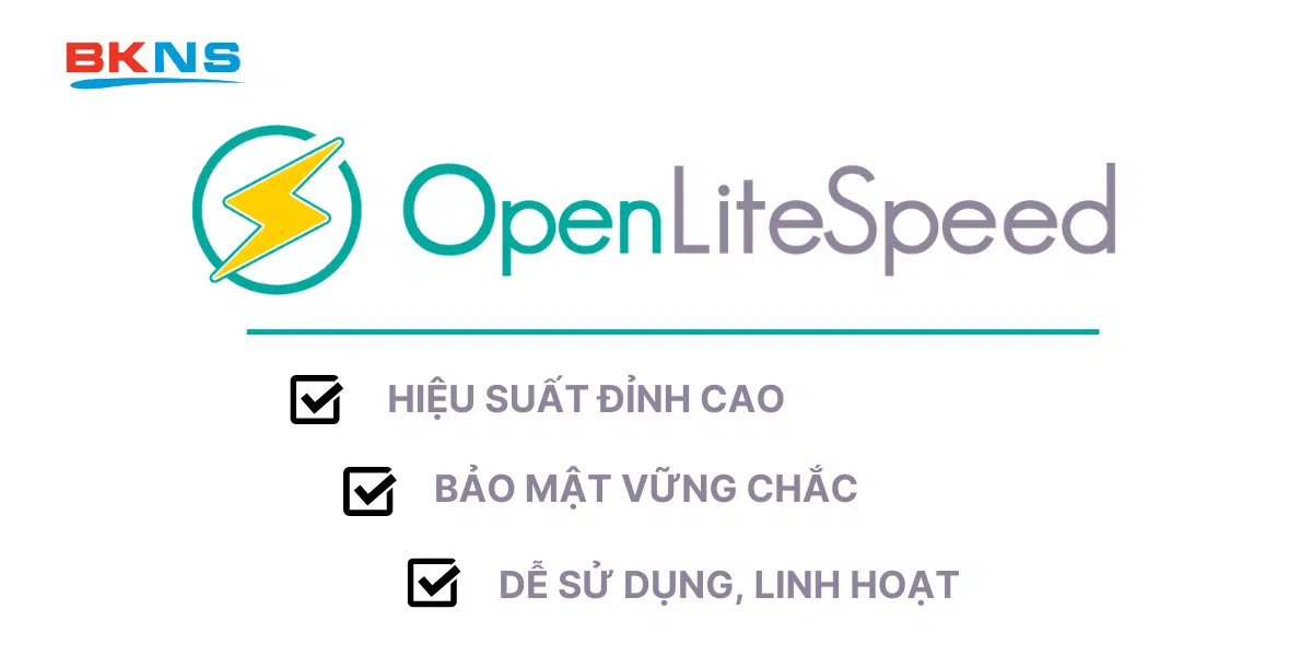 Tính năng nổi bật của OpenLiteSpeed là gì