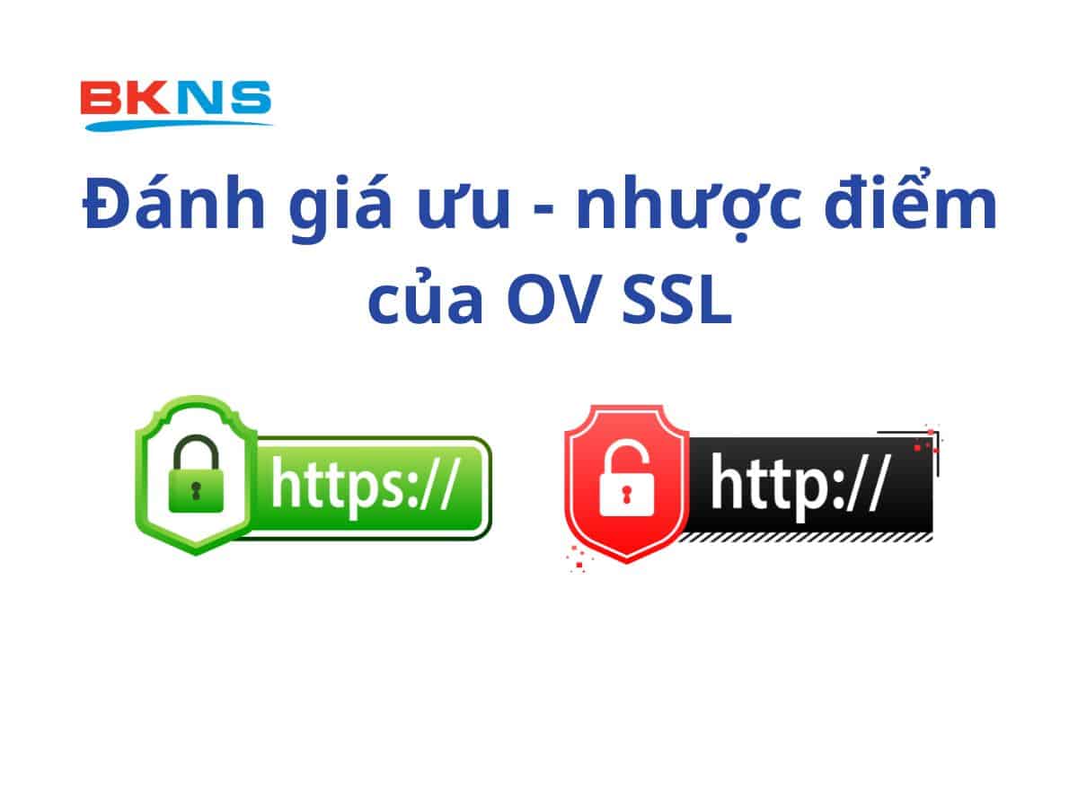 đánh giá ưu nhược điểm của OV SSL