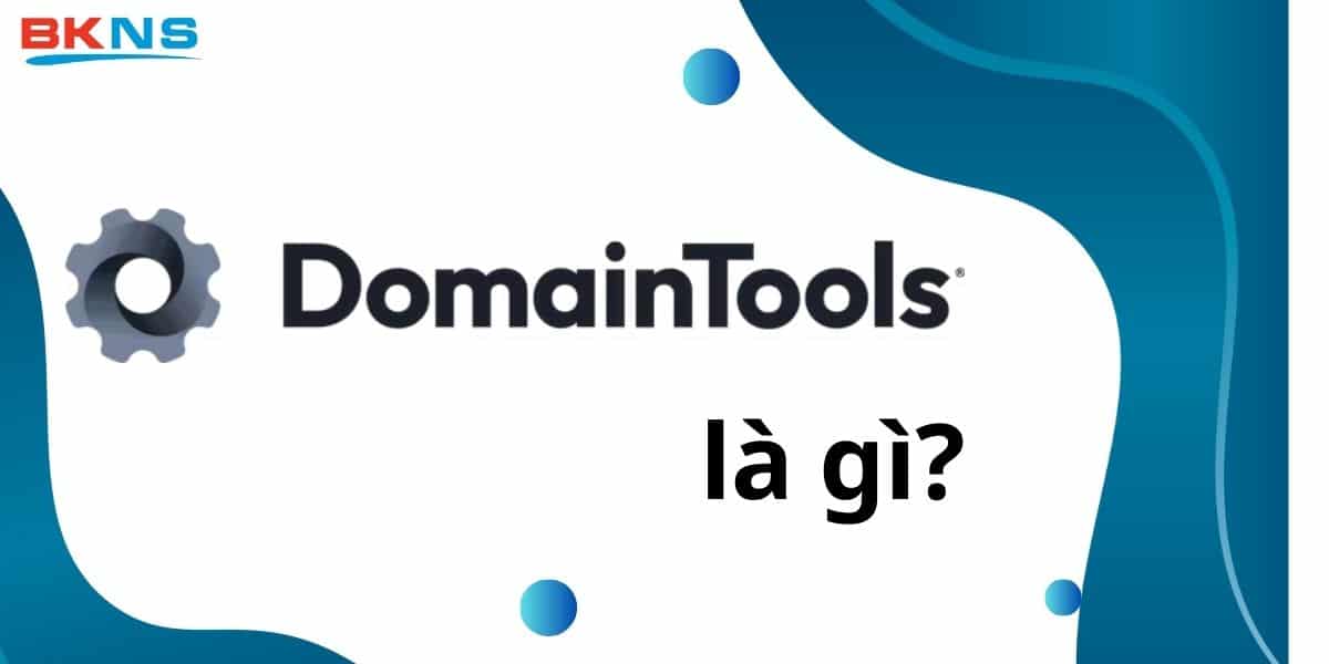 DomainTools là gì