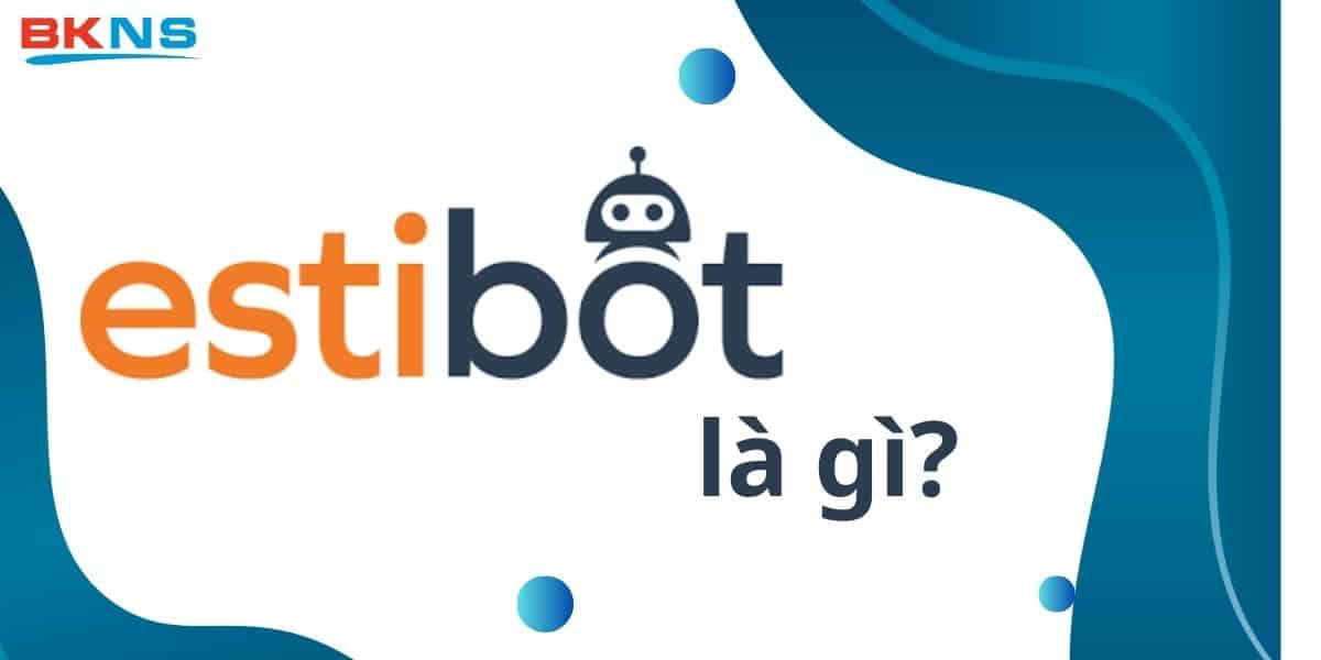 estibot là gì