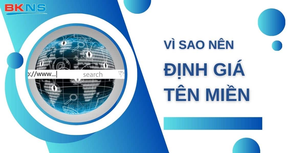 Vì sao nên định giá tên miền