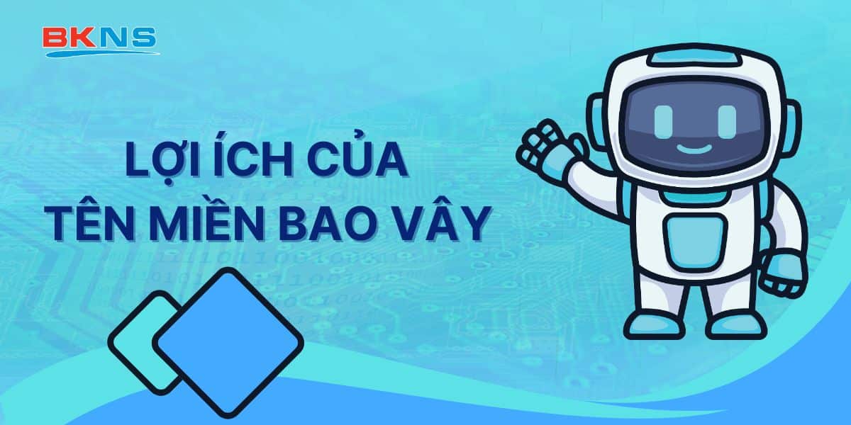 Lợi ích của tên miền bao vây