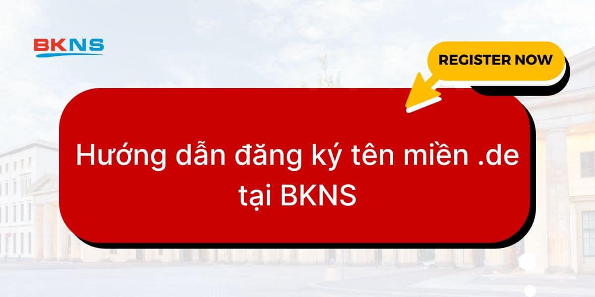 Hướng dẫn đăng ký tên miền . de tại BKNS