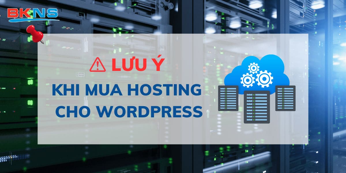 luu-y-khi-mua-hosting-cho-wordpress