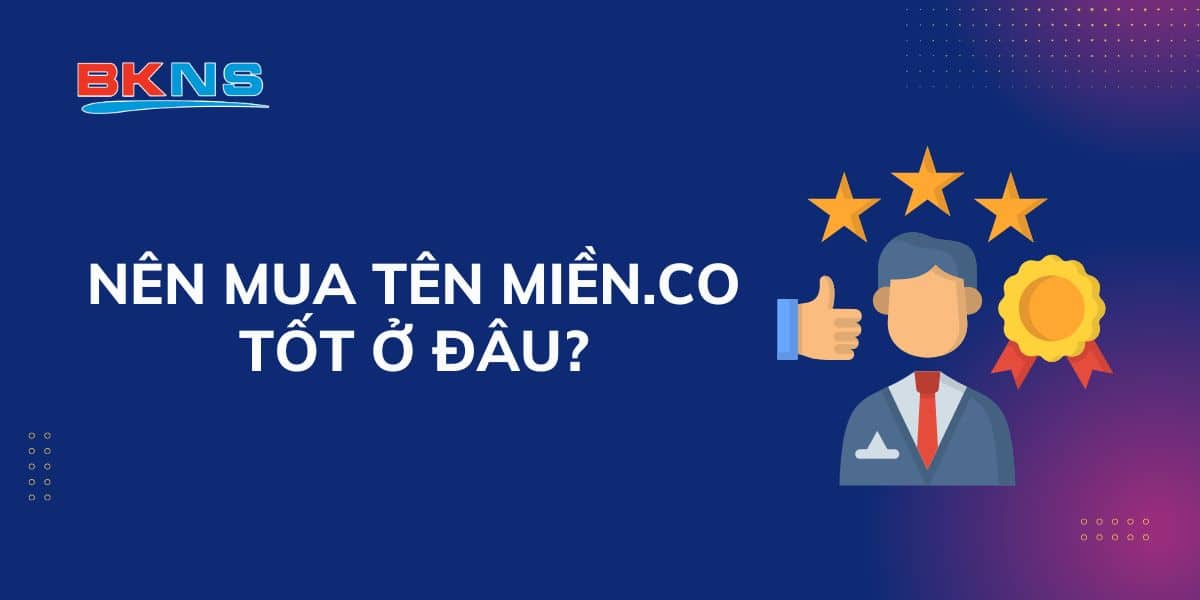 Nên mua tên miền .co tốt ở đâu?