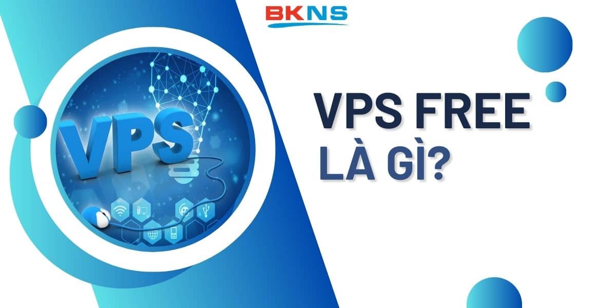 VPS Free là gì