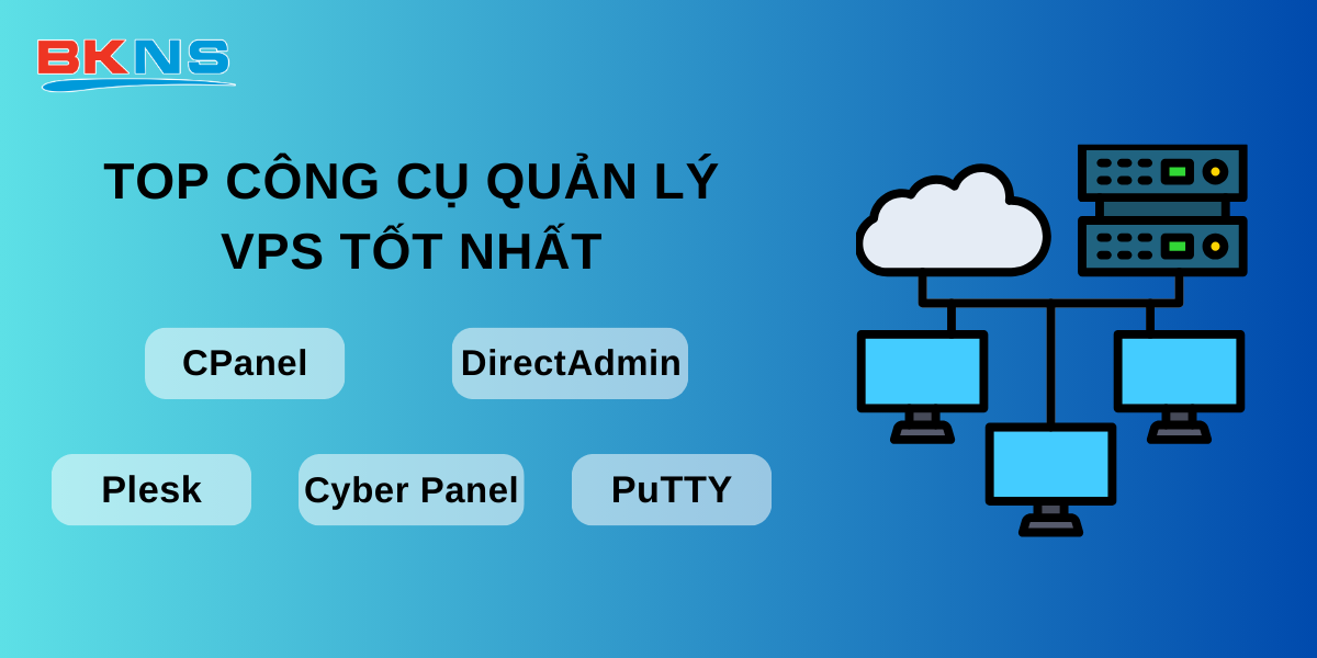 Công cụ quản lý VPS tốt nhất