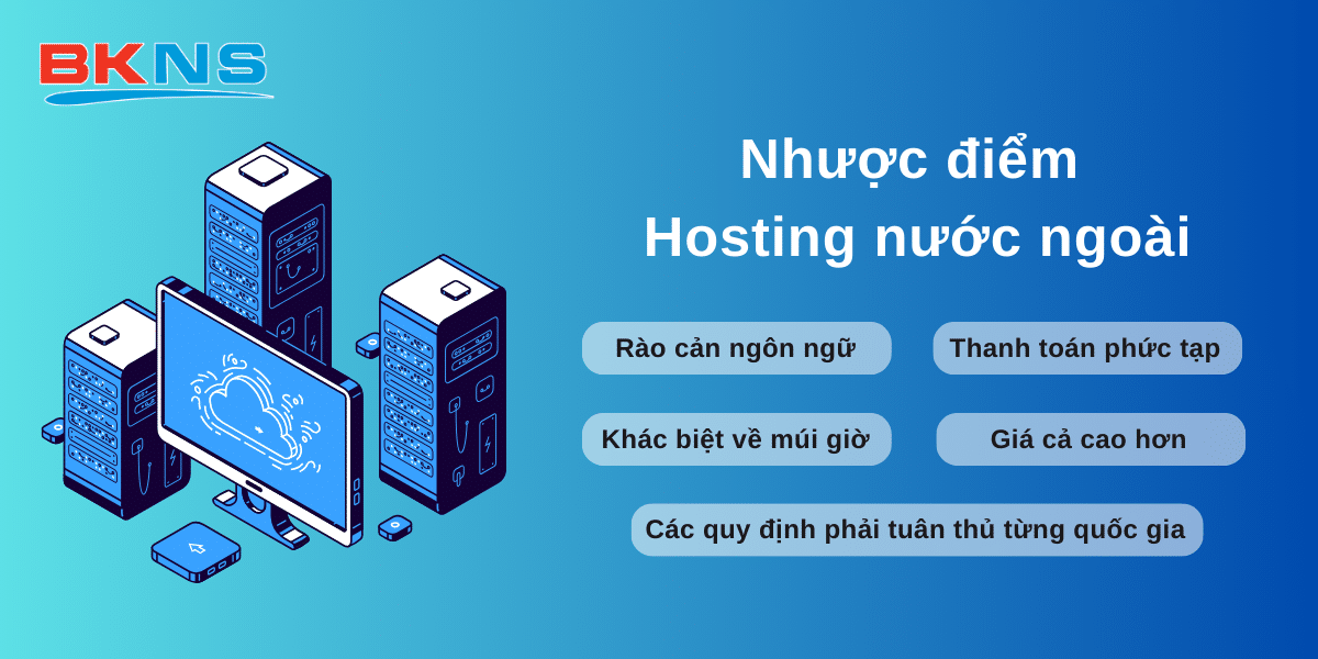 Nhược điểm của Hosting nước ngoài 