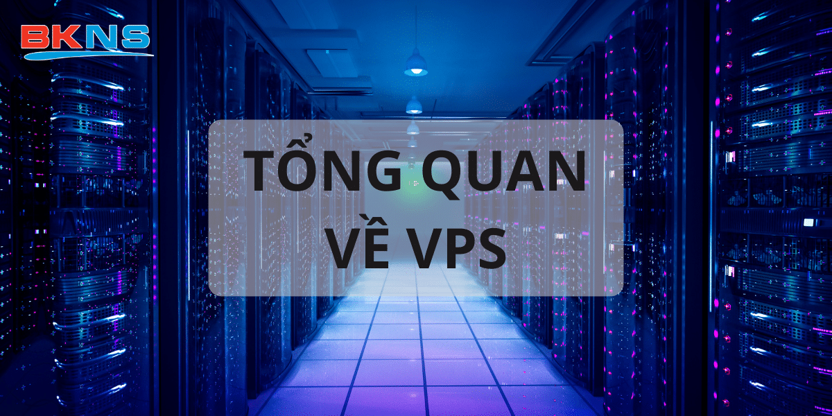 Tổng quan về VPS