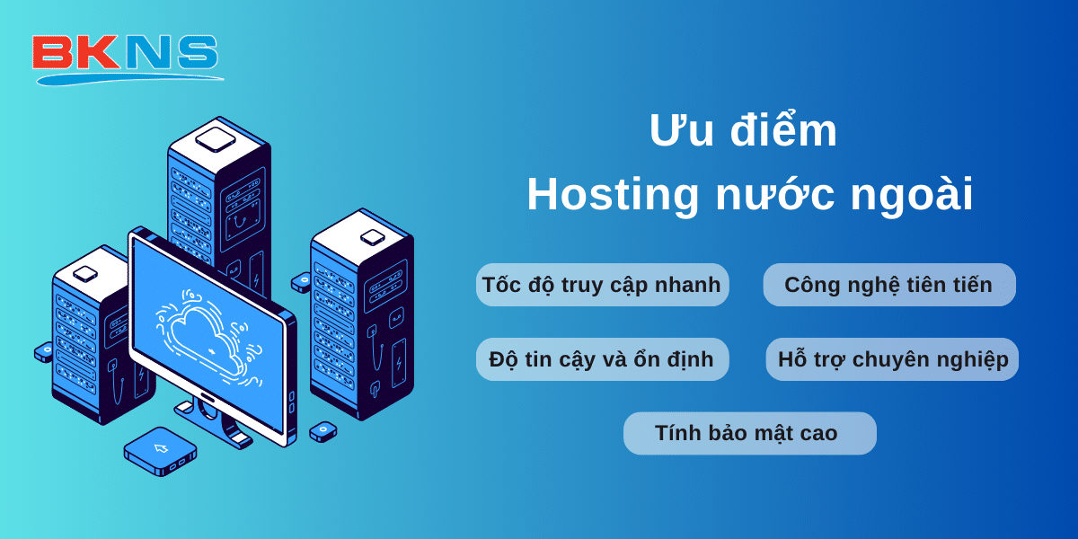 Ưu điểm của Hosting nước ngoài 