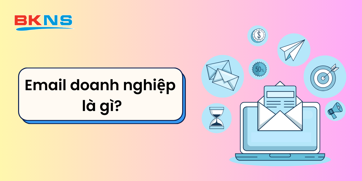 Email doanh nghiệp là gì?