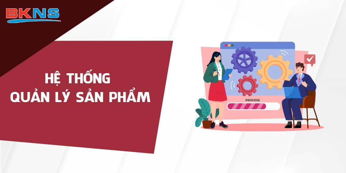 Hệ thống quản lý sản phẩm