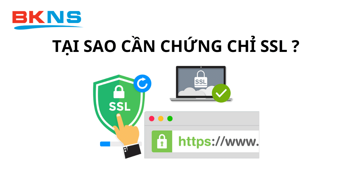 Tại sao cần chứng chỉ SSL?