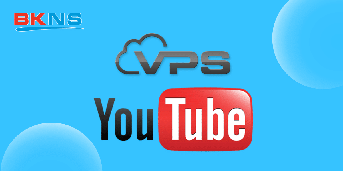 VPS Youtube là gì?