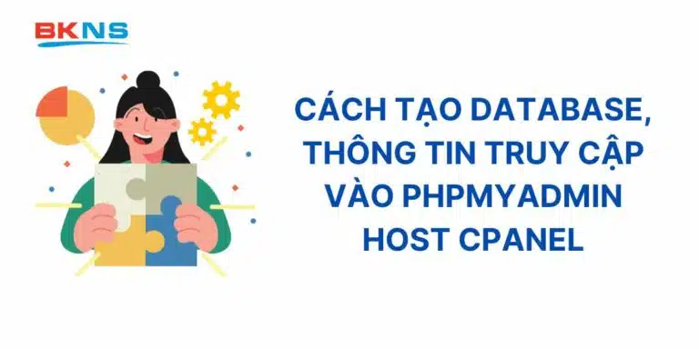 Cách tạo database, thông tin truy cập vào PHPMyadmin host cPanel