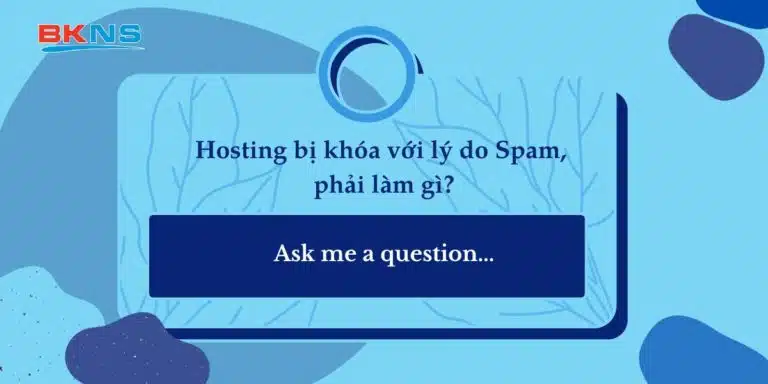 Hosting bị khóa với lý do Spam, phải làm gì?