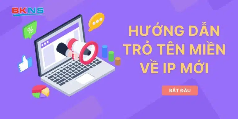 Hướng dẫn trỏ tên miền về IP mới