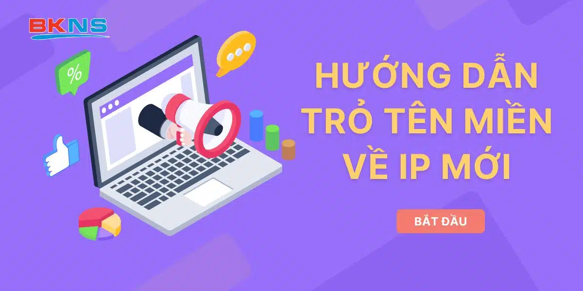 Hướng dẫn trỏ tên miền về IP mới