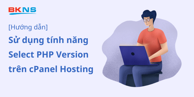 Cách sử dụng tính năng Select PHP Version trên cPanel hosting