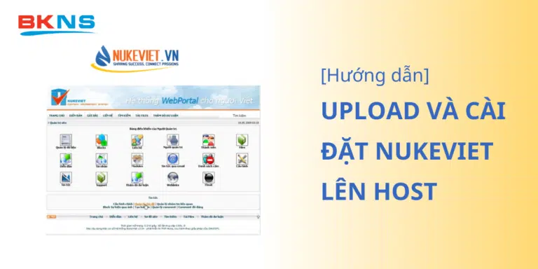 Hướng dẫn upload và cài đặt NukeViet lên host đơn giản nhất