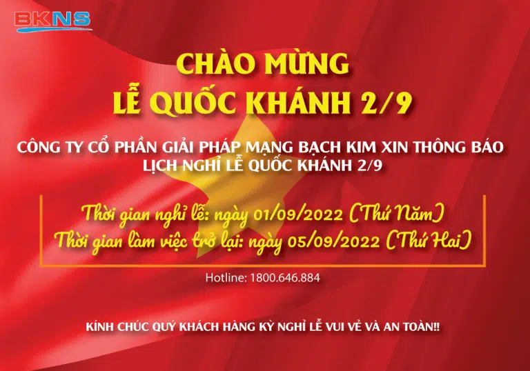 THÔNG BÁO LỊCH NGHỈ LỄ QUỐC KHÁNH 2/9 NĂM 2022