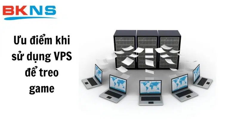 Có nên thuê máy chủ ảo VPS để treo game không?