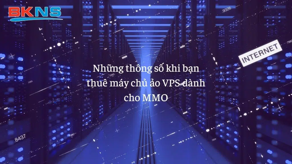 Những lưu ý cần thiết khi mua MMO VPS