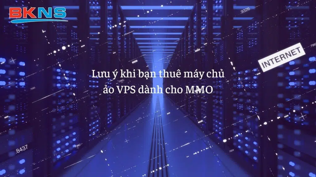 Lưu ý khi mua VPS MMO