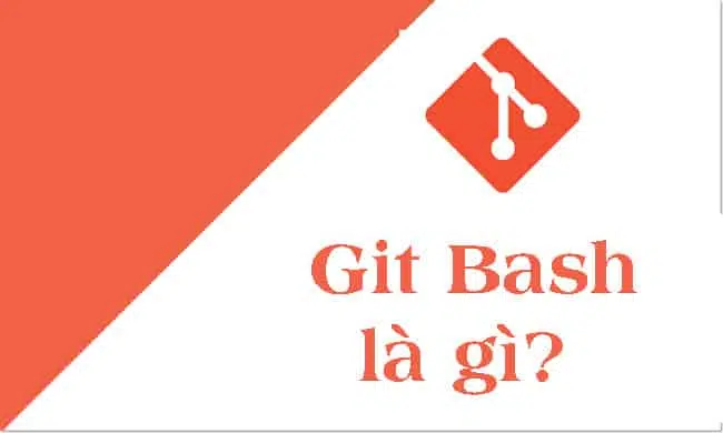 Git bash là gì? 