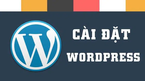 WordPress Là Gì? Thông Tin Cần Biết Về WordPress