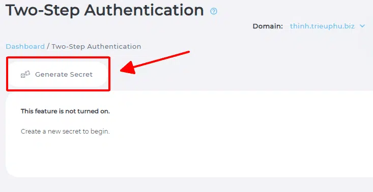 Nhấn vào Generate Secret để tạo key 2FA