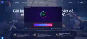 Nox Player – Phần mềm giả lập Android cho máy cấu hình yếu