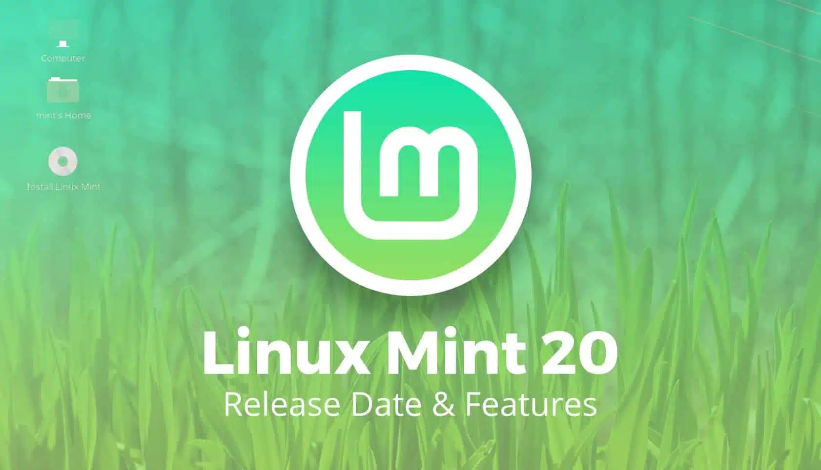 Linux Mint 20 đã được phát hành với một số cải tiến về hiệu suất và một số tính năng mới.