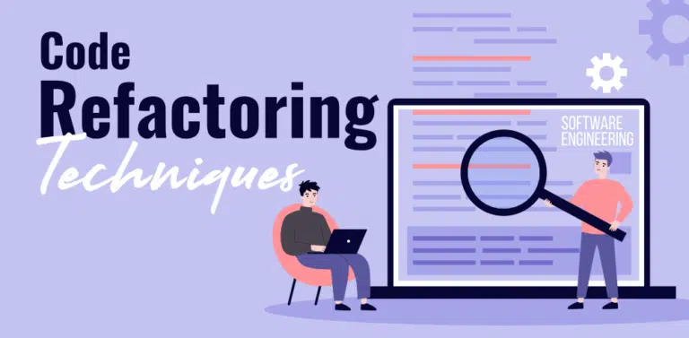 Code Refactoring là gì? Tìm hiểu chi tiết về Code Refactoring