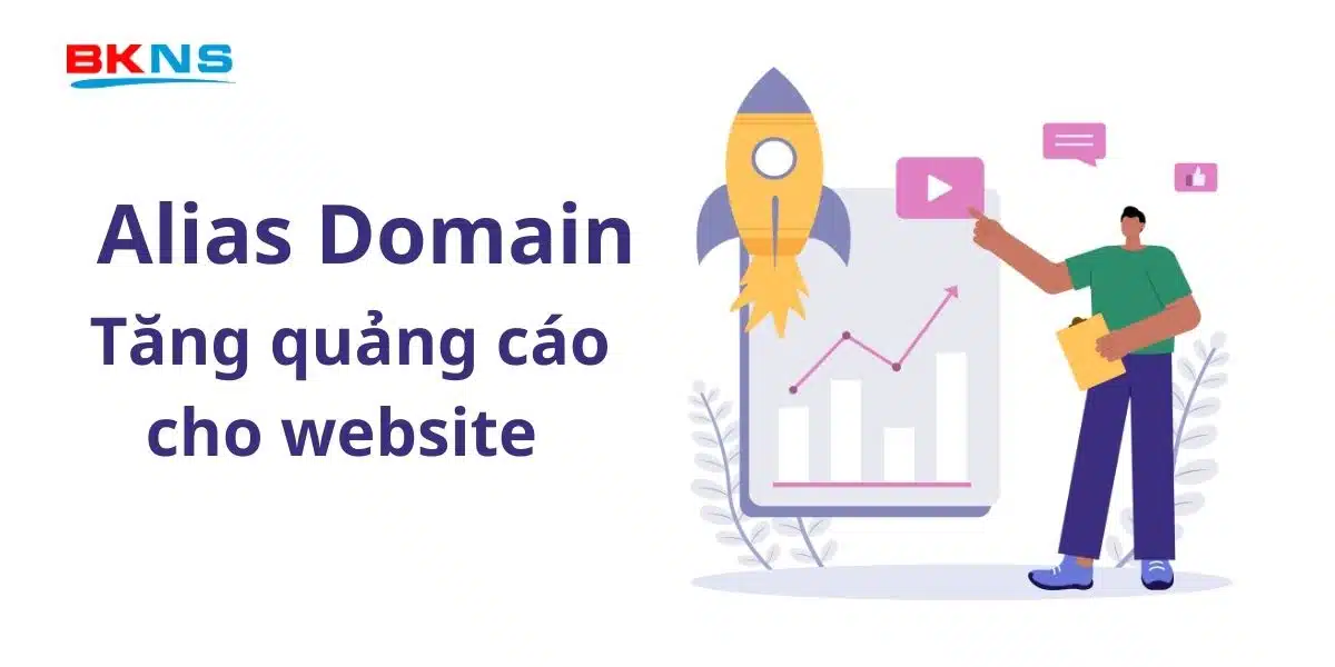 Alias Domain giúp tăng khả năng tiếp cận và quảng cáo cho website