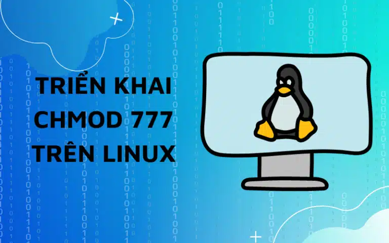 Chmod 777 là gì? Tìm hiểu về lệnh chmod 777