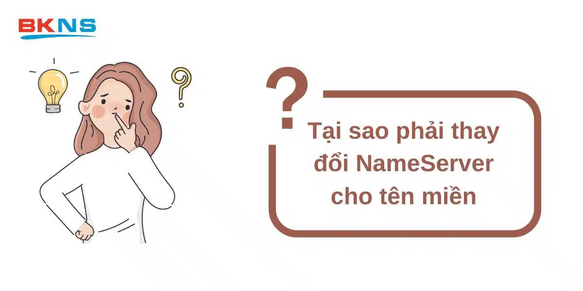 Tại sao phải thay đổi NameServer cho tên miền