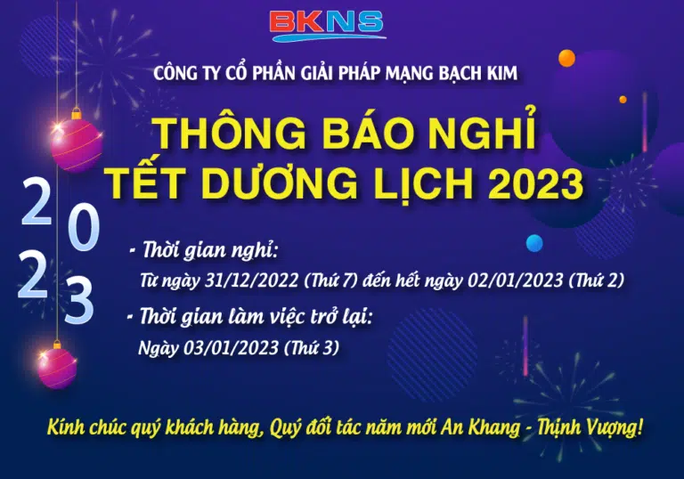 BKNS THÔNG BÁO NGHỈ TẾT DƯƠNG LỊCH 2023