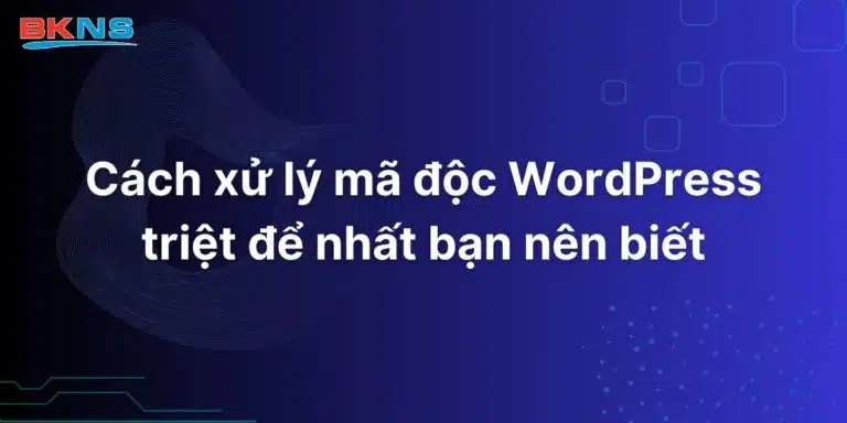 Cách xử lý mã độc WordPress nen biet