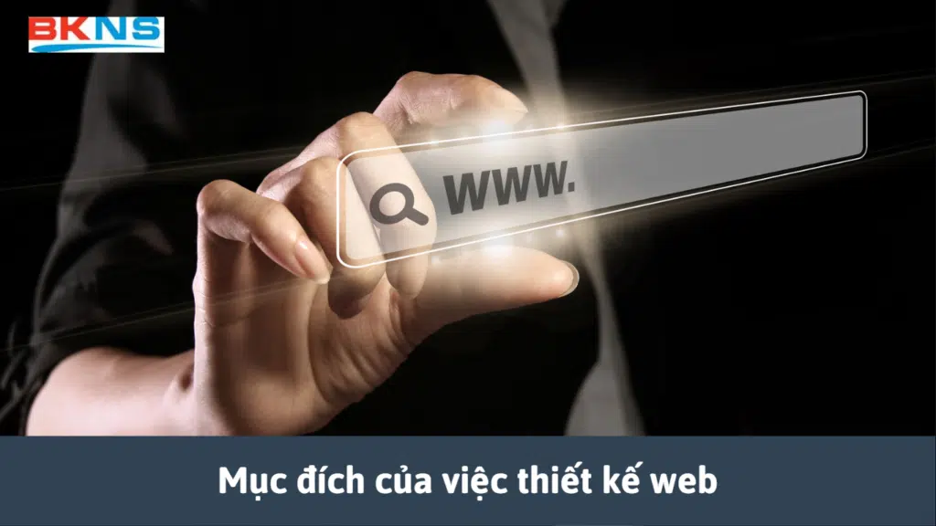 Mục đích của việc thiết kế web