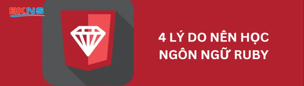 4 lý do nên học ngôn ngữ Ruby