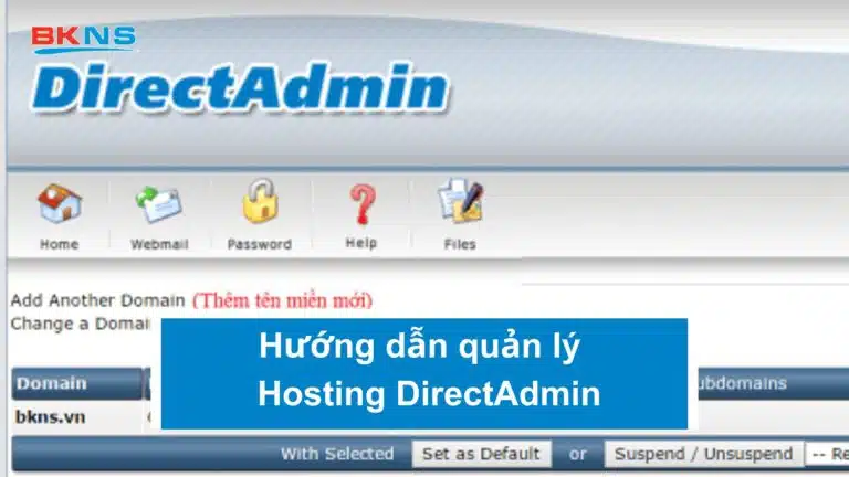 Hướng dẫn quản lý Hosting DirectAdmin trong trang my.bkns.net