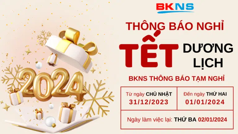 BKNS THÔNG BÁO LỊCH NGHỈ TẾT DƯƠNG LỊCH